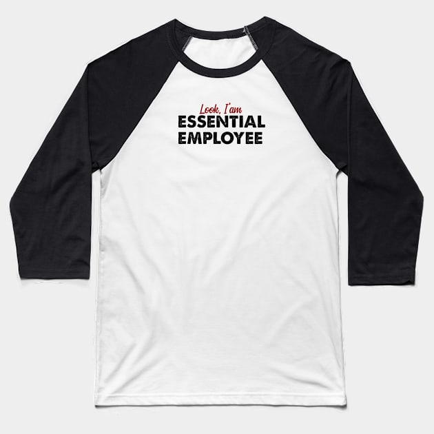 Essential Employee Baseball T-Shirt by Tekad Rasa